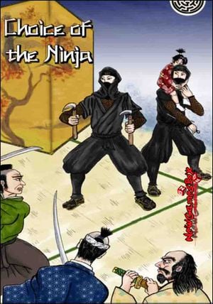 Choice of the Ninja