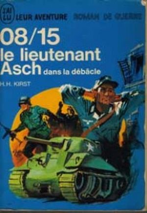 08/15 : Le Lieutenant Asch dans la débâcle
