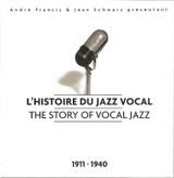 Pochette L’Histoire du jazz vocal - The Story of Vocal Jazz: 1911–1940