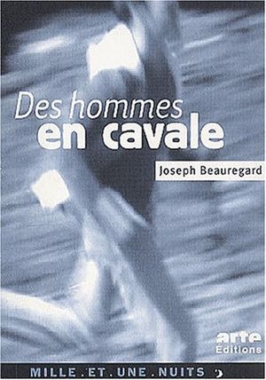 Des hommes en cavale