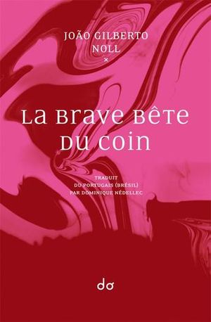 La Brave Bête du coin