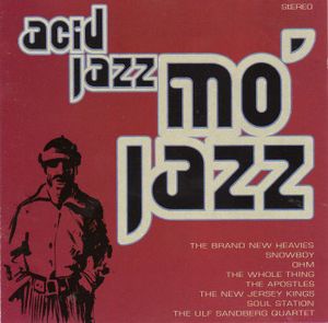 Acid Jazz: Mo' Jazz