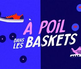 image-https://media.senscritique.com/media/000017903709/0/a_poil_dans_les_baskets.jpg