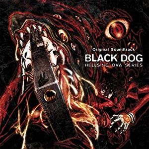 Hellsing OVA Series: Black Dog (OST)