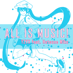 All Is Music! (Single)