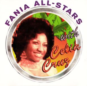 Fania All Stars with Celia Cruz