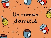 Un roman d'amitié