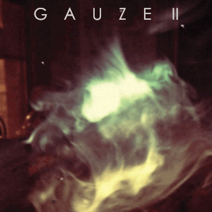 GAUZE II (EP)