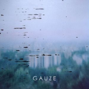 GAUZE (EP)