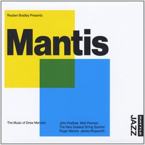 Reuben Bradley Presents: Mantis, the Music of Drew Menzies