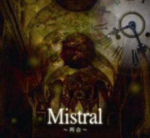 Mistral～再会～ (Single)