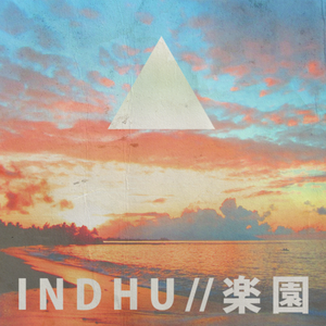 I N D H U // 楽 園 (EP)