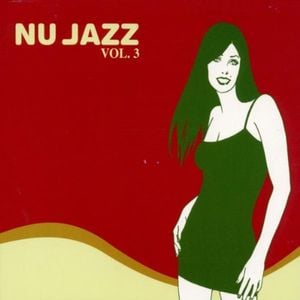 Nu Jazz, Vol. 3