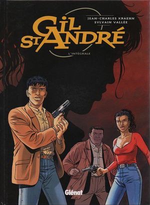 Gil St André : Intégrale, tome 1