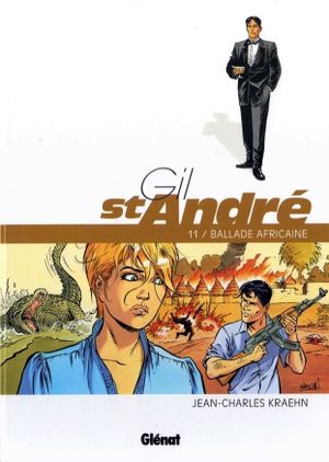 Ballade africaine - Gil St André, tome 11