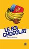 Le roi chocolat