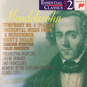 Symphony no. 4 “Italian” / Incidental Music from “A Midsummer Night’s Dream” / Hebrides Overture / Violin Concerto