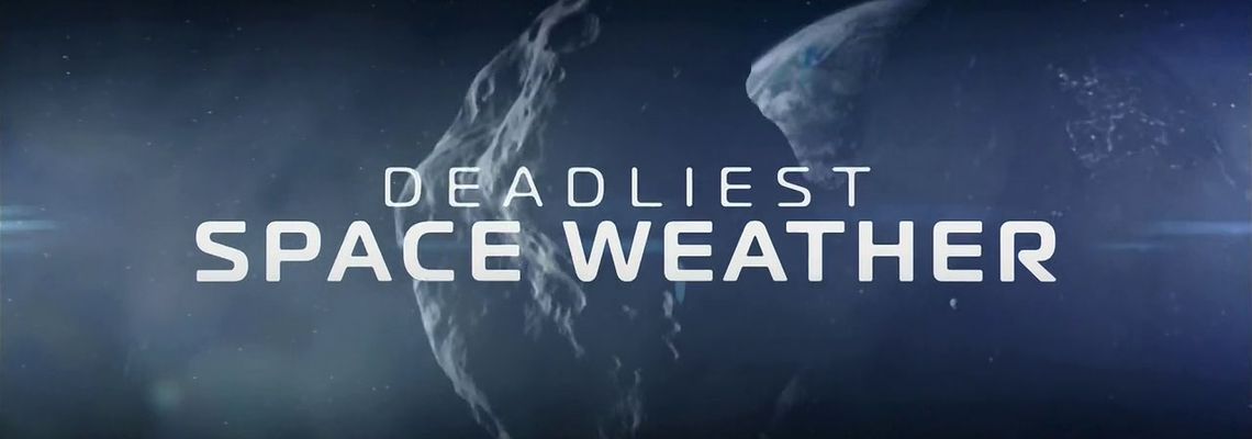 Cover Deadliest Space Weather