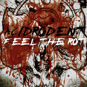 Feel the Rot (EP)