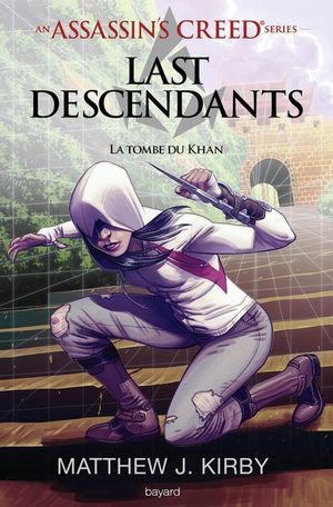 Last Descendants: An Assassin's Creed Novel Series (Book 2)