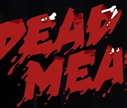 image-https://media.senscritique.com/media/000017915175/0/dead_meat_s_kill_count.jpg