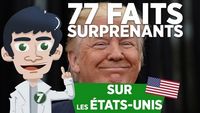 77 FAITS SURPRENANTS SUR LES ÉTATS-UNIS !!