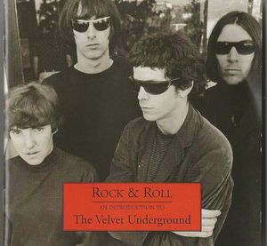 Rock & Roll: An Introduction to The Velvet Underground