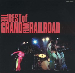 The Best of Grand Funk Railroad