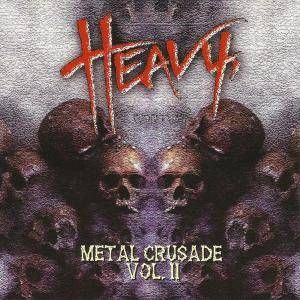 Heavy, Oder Was!?: Metal Crusade Vol. II