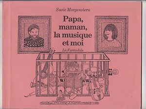 Papa, Maman, la musique et moi