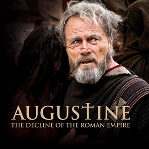Augustine: The Decline of the Roman Empire (OST)