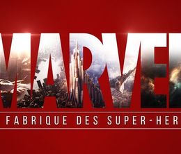 image-https://media.senscritique.com/media/000017921171/0/Marvel_la_fabrique_des_super_heros.jpg