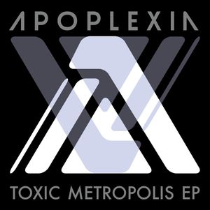 Toxic Metropolis (EP)