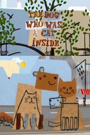 The dog who was a cat inside