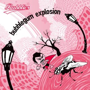 Bubblegum Explosion
