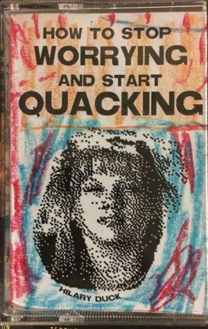How To Stop Worrying And Start Quacking