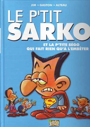 Le P'tit Sarko et la P'tite Ségo qui fait rien qu'à l'embêter