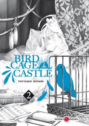 Birdcage Castle - Tome 2