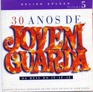 30 anos de Jovem Guarda, volume 5: Splish Splash