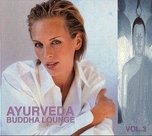 Ayurveda Buddha Lounge, Volume 3