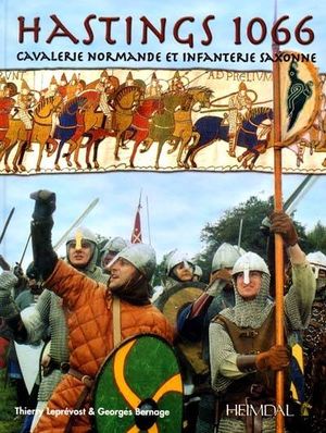 Hastings 1066: cavalerie normande et infanterie saxonne