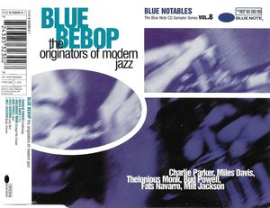 Blue Bebop: The Originators of Modern Jazz