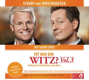 Ist das ein Witz? Vol. 3: Kommt ein Entertainer zum Arzt … (Live)