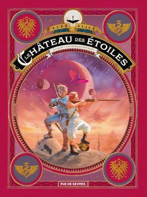 Un Français sur Mars - Le Château des étoiles : Intégrale, tome 4
