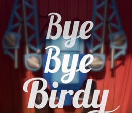 image-https://media.senscritique.com/media/000017930847/0/bye_bye_birdy.jpg