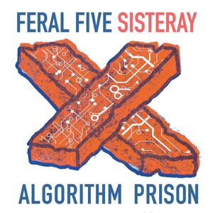 Algorithm Prison Reconstructed (Single)