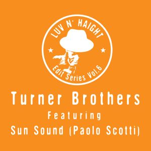 Luv n'Haight Edit Series Vol.6: Turner Bros. (EP)