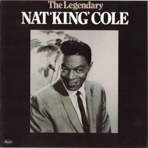 The Legendary Nat 'King' Cole