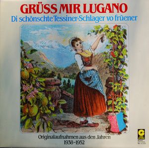 Grüss mir Lugano