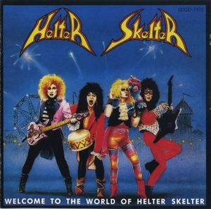 Welcome To The World Of Helter Skelter